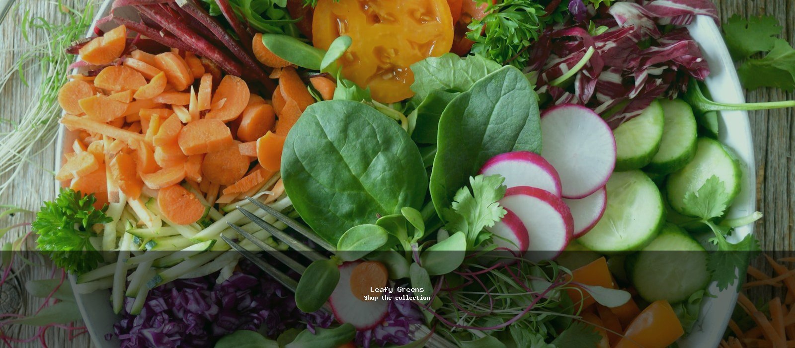Leafy Greens